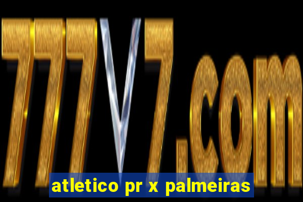 atletico pr x palmeiras