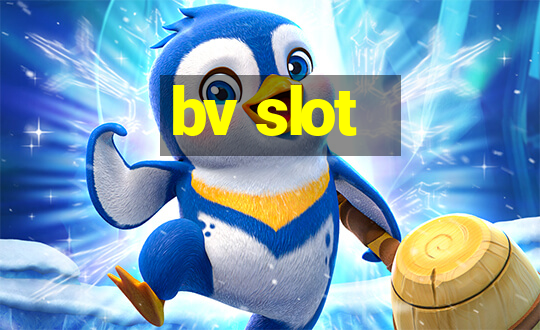 bv slot