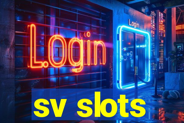 sv slots