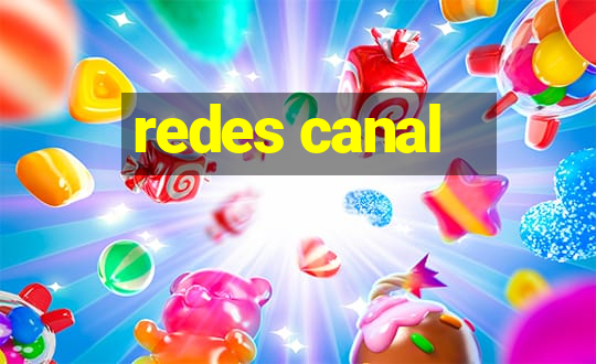 redes canal