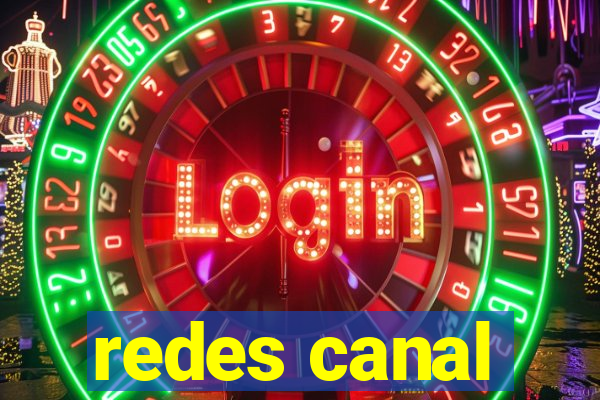 redes canal