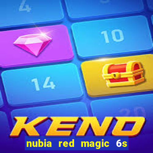 nubia red magic 6s pro antutu