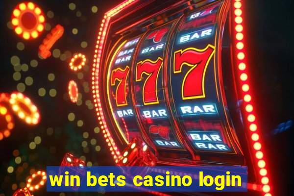 win bets casino login