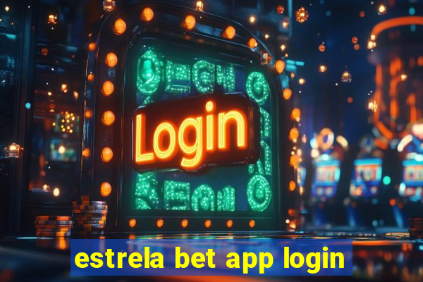 estrela bet app login