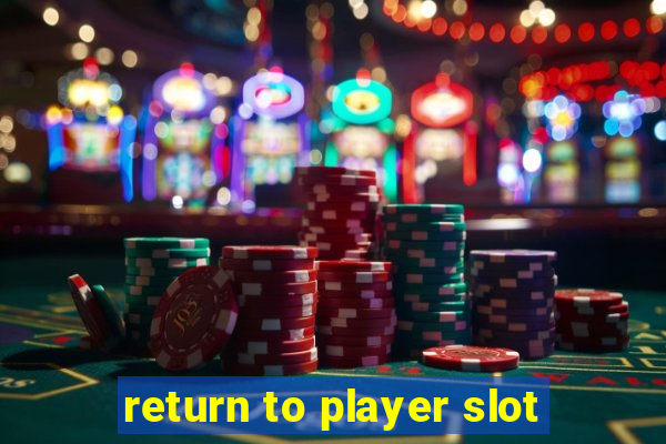 return to player slot