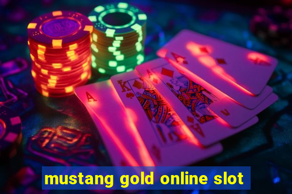 mustang gold online slot