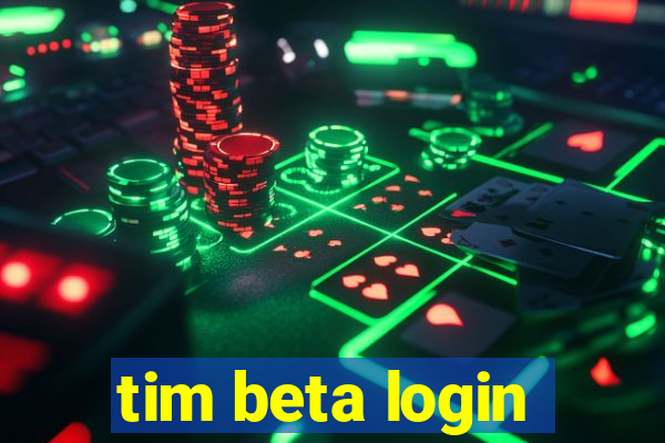 tim beta login