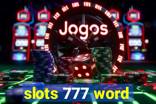 slots 777 word