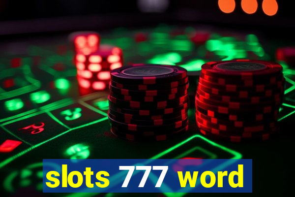 slots 777 word