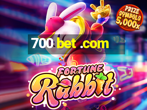 700 bet .com