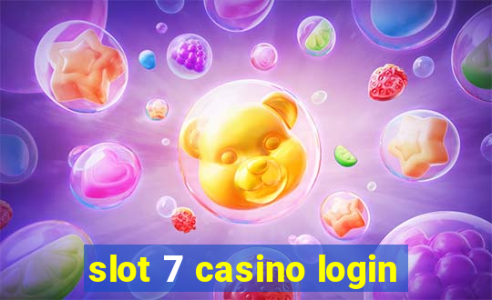 slot 7 casino login