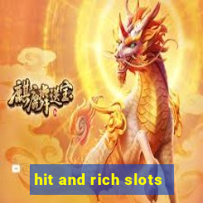 hit and rich slots