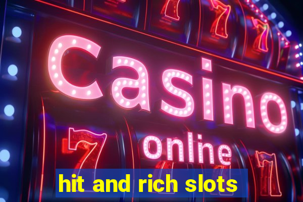 hit and rich slots