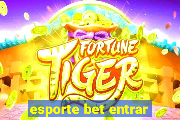 esporte bet entrar