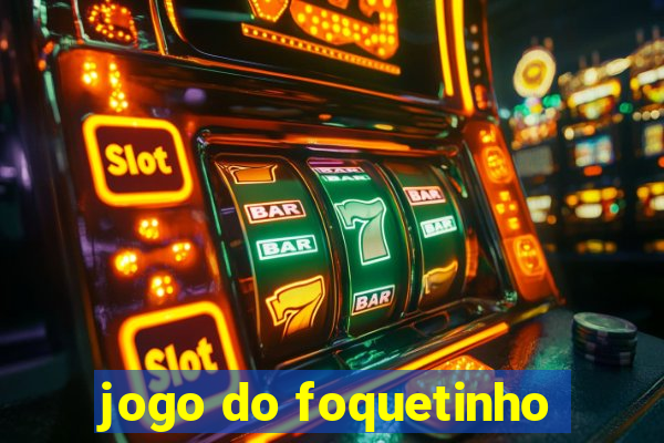 jogo do foquetinho