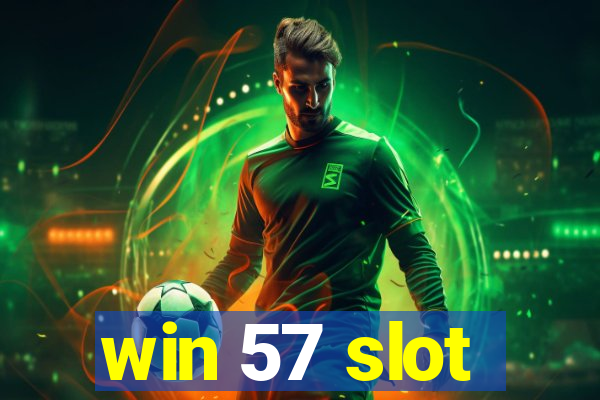 win 57 slot