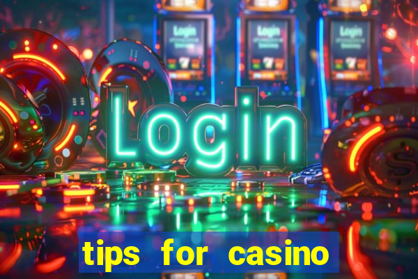 tips for casino slot machines