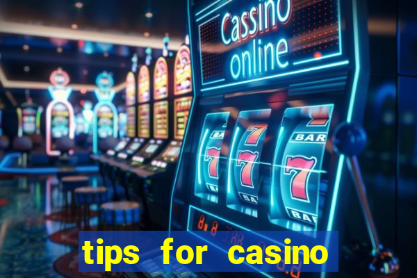 tips for casino slot machines