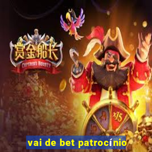 vai de bet patrocínio