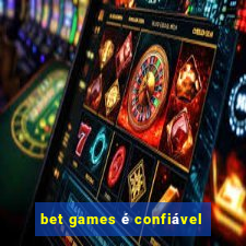 bet games é confiável