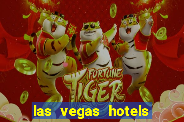 las vegas hotels and casino