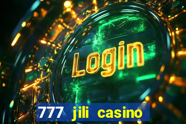 777 jili casino online games