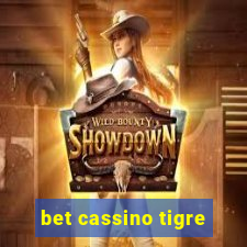 bet cassino tigre