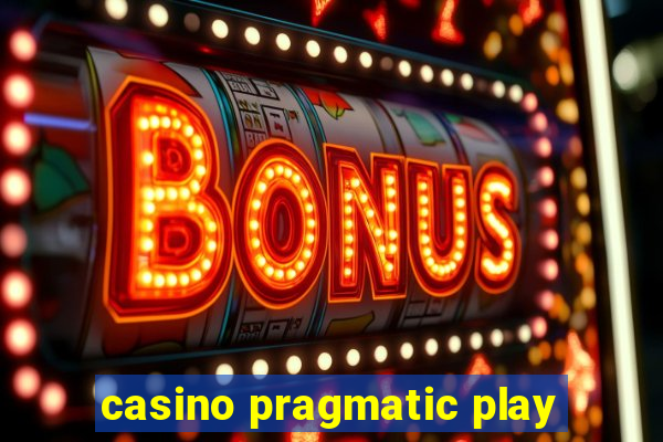 casino pragmatic play