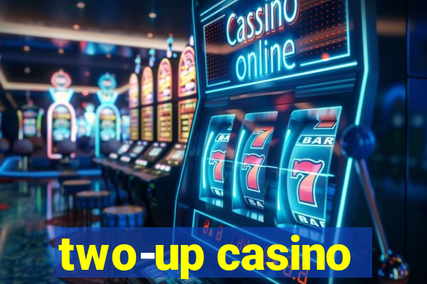 two-up casino