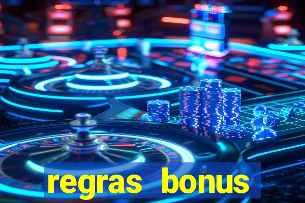 regras bonus estrela bet