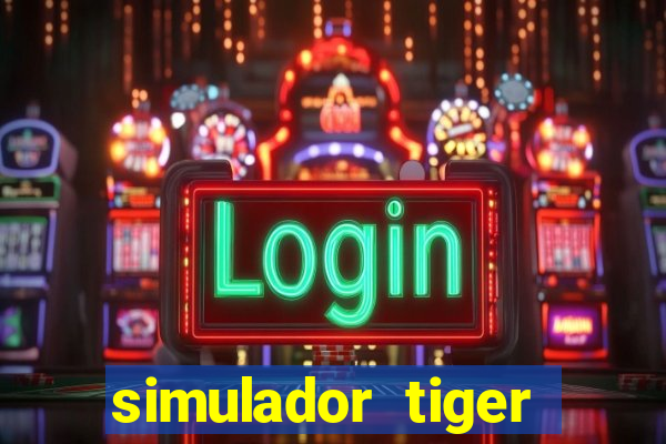 simulador tiger fortune demo