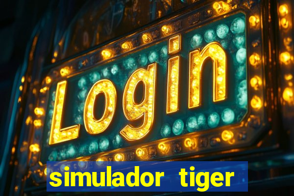 simulador tiger fortune demo