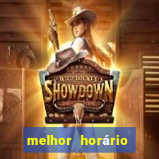 melhor horário fortune tiger