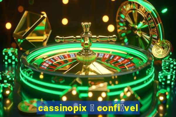 cassinopix 茅 confi谩vel