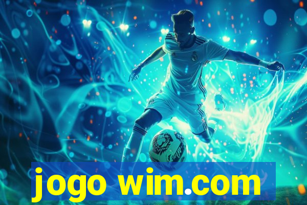 jogo wim.com