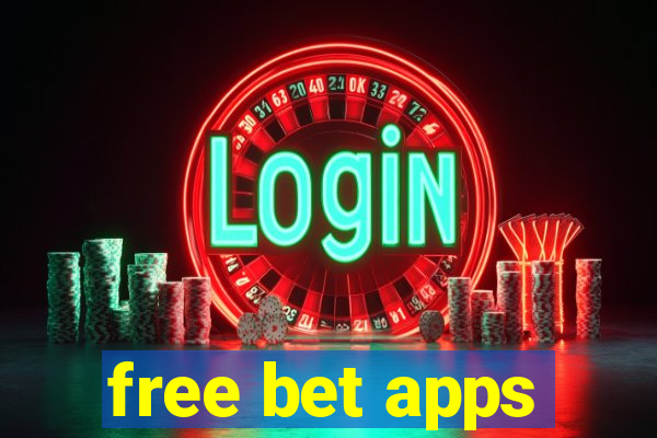 free bet apps