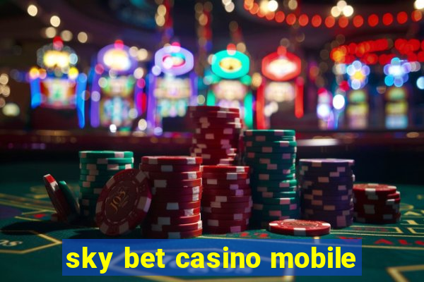 sky bet casino mobile