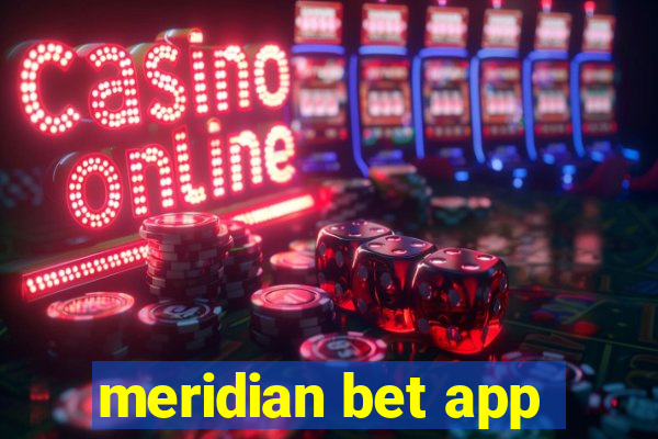 meridian bet app