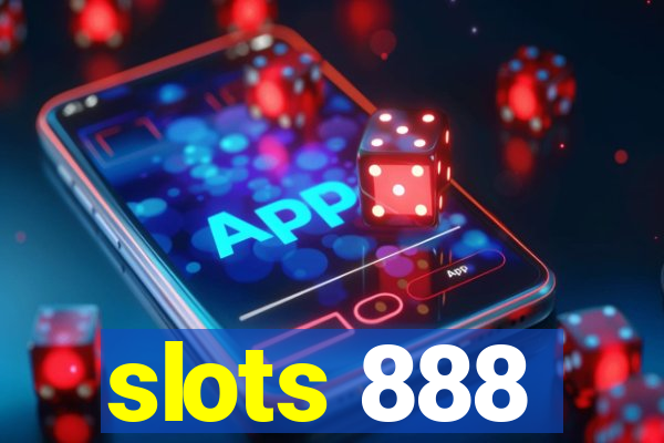 slots 888