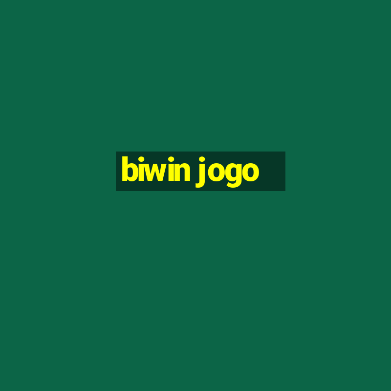 biwin jogo