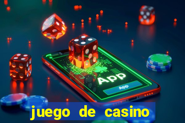 juego de casino para ganar dinero real