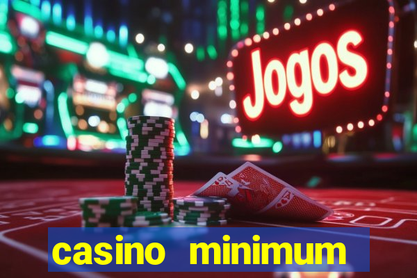 casino minimum deposit $1