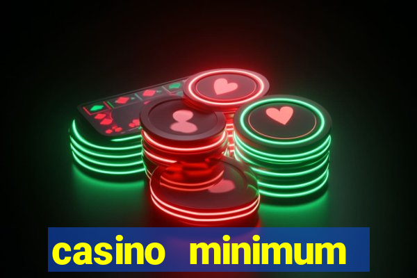 casino minimum deposit $1