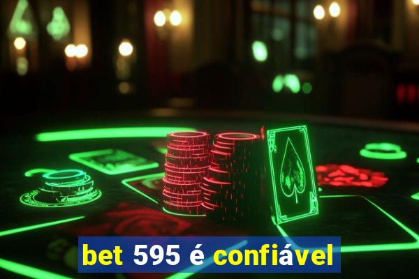 bet 595 é confiável