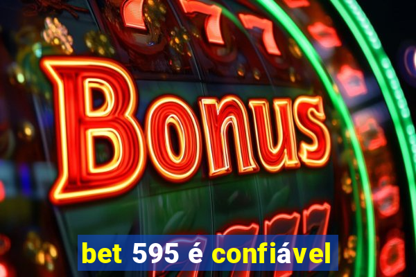 bet 595 é confiável