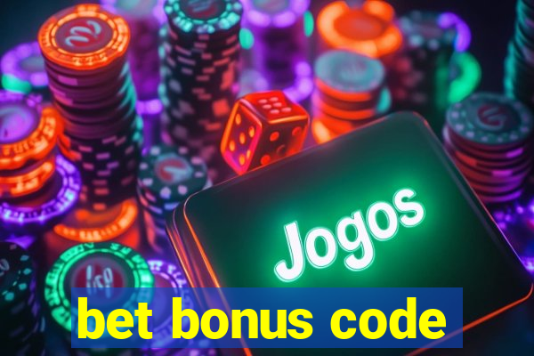 bet bonus code