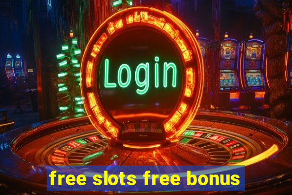 free slots free bonus