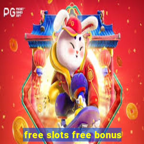 free slots free bonus