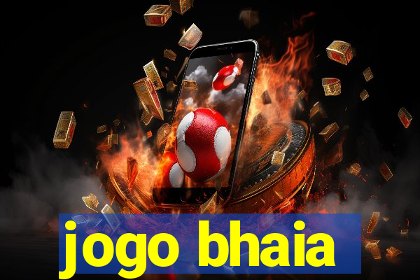 jogo bhaia