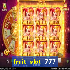 fruit slot 777 star bar